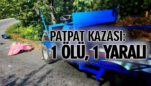 PATPAT KAZASI: 1 ÖLÜ, 1 YARALI