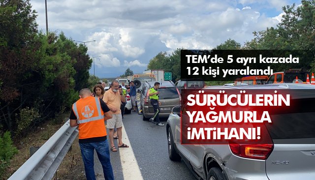 SÜRÜCÜLERİN YAĞMURLA İMTİHANI!