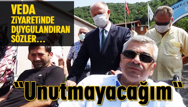 VEDA ZİYARETİNDE DUYGULANDIRAN SÖZLER…