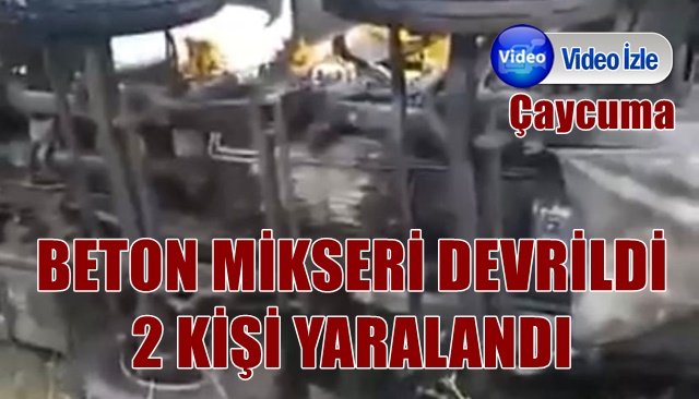  Beton mikser kamyonu devrildi: 2 yaralı