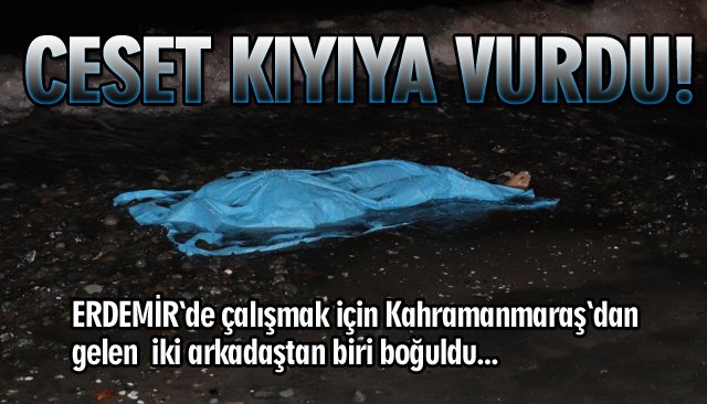 CESET KIYIYA VURDU!