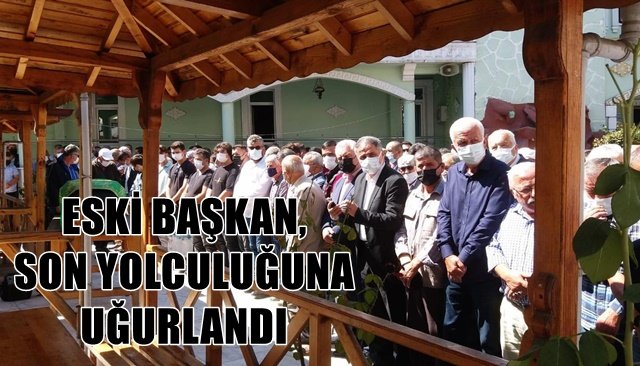  Eski belediye başkanı son yolculuğuna uğurlandı