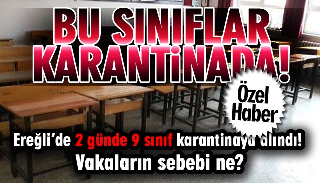 ‘KARANTİNA SINIFLAR’ ARTIYOR!