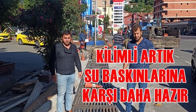 KİLİMLİ ARTIK SU BASKINLARINA KARŞI DAHA HAZIR