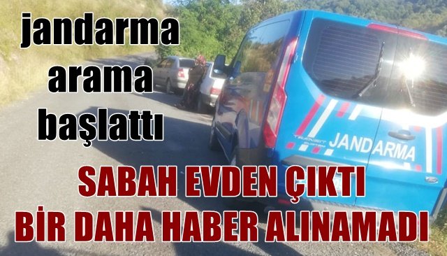 SABAH EVDEN ÇIKTI BİR DAHA HABER ALINAMADI