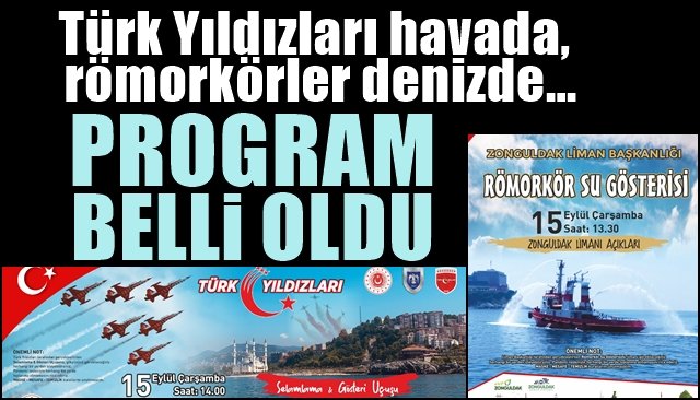 Türk Yıldızları havada, römorkörler denizde… PROGRAM BELLİ OLDU