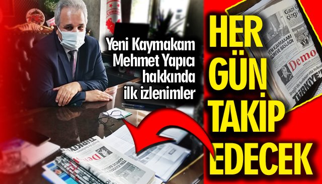 YENİ KAYMAKAMDAN İLK İZLENİMLER