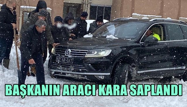 BAŞKANIN ARACI KARA SAPLANDI