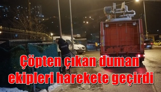  Çöpten çıkan duman ekipleri harekete geçirdi