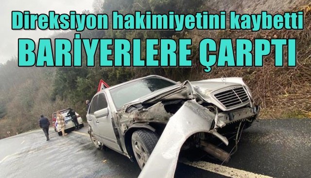 Direksiyon hakimiyetini kaybedince bariyerlere çarptı