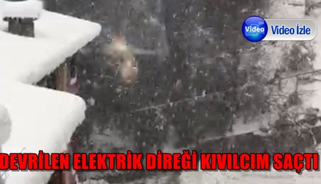  Elektrik direği devrildi, kıvılcımlar çakmaya başladı