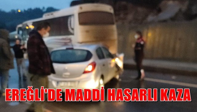 EREĞLİ´DE MADDİ HASARLI KAZA