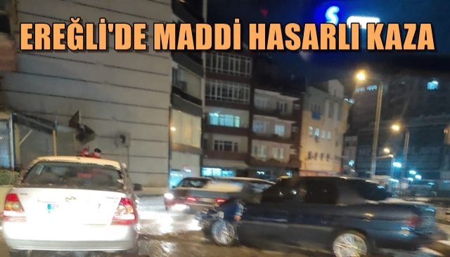 EREĞLİ´DE MADDİ HASARLI KAZA