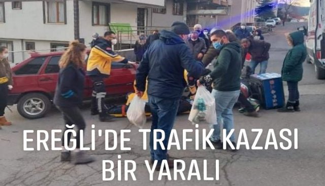 EREĞLİ´DE TRAFİK KAZASI BİR YARALI
