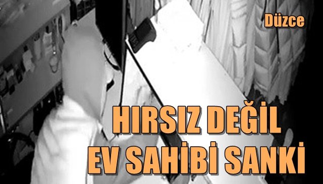  Hırsızın rahatlığı pes dedirtti