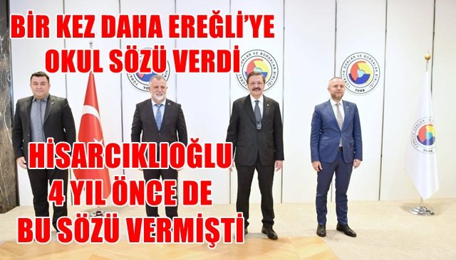 HİSARCIKLIOĞLU 4 YIL ÖNCE DE EREĞLİ´DE BU SÖZÜ VERMİŞT