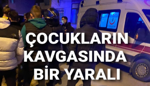  İki çocuk arasında kavga çıktı: 1 yaralı