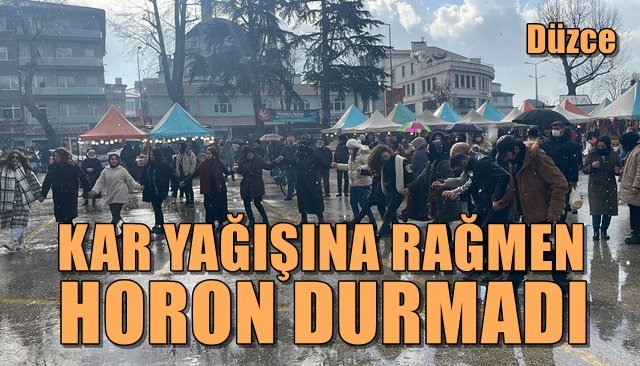  Kar yağışı horonu durduramadı