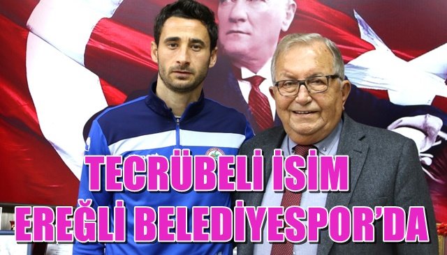 TECRÜBELİ İSİM EREĞLİ BELEDİYESPOR’DA