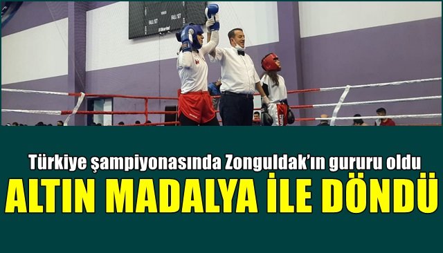 Türkiye şampiyonasında Zonguldak’ın gururu oldu… ALTIN MADALYA İLE DÖNDÜ