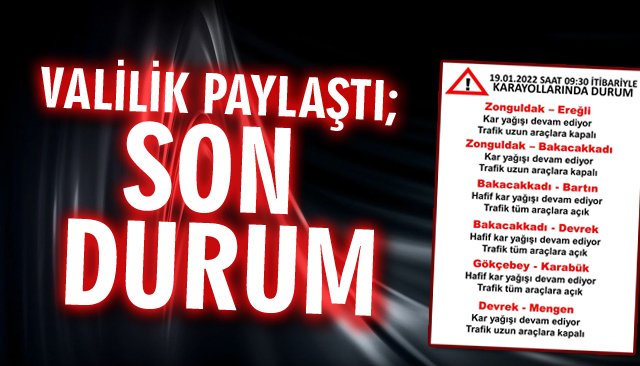 VALİLİK PAYLAŞTI; SON DURUM…