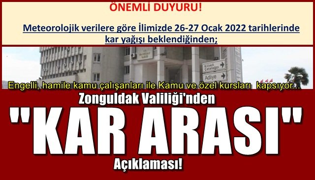 VALİLİKTAN “KAR MOLASI” AÇIKLAMASI