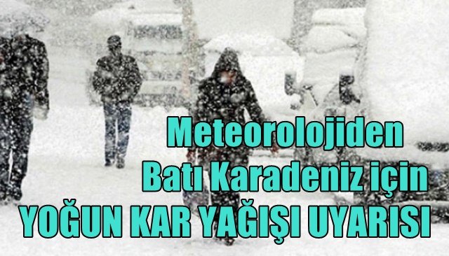 YOĞUN KAR YAĞIŞI UYARISI