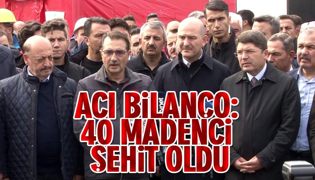 ACI BİLANÇO: 40 MADENCİ SEŞİT OLDU 