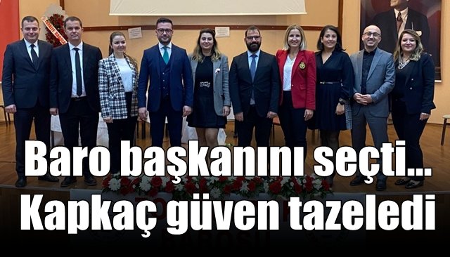 Baro başkanını seçti… Kapkaç güven tazeledi