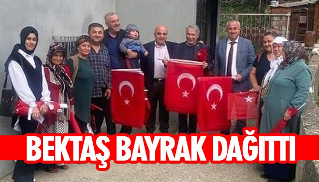 BEKTAŞ BAYRAK DAĞITTI