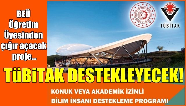 BEÜ Öğretim Üyesinden çığır açıcı proje…  TÜBİTAK DESTEKLEYECEK