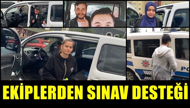 EKİPLERDEN SINAV DESTEĞİ