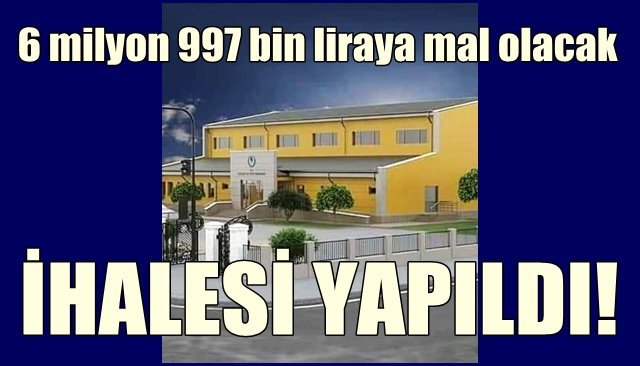 İHALESİ YAPILDI