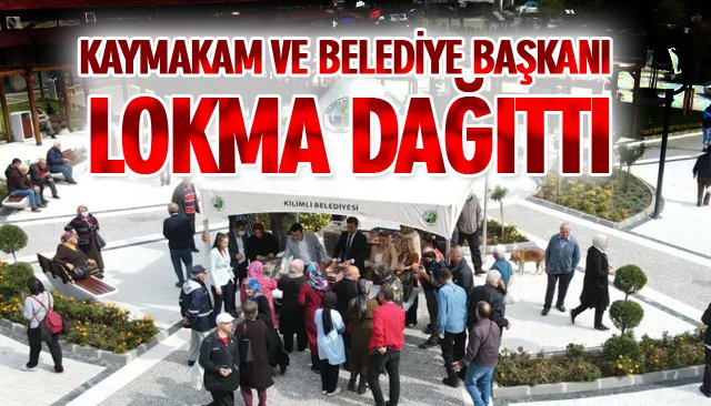 KAYMAKAM VE BELEDİYE BAŞKANI LOKMA DAĞITTI