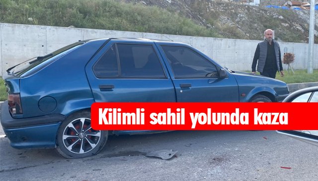 KİLİMLİ SAHİL YOLUNDA KAZA