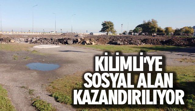 KİLİMLİ´YE SOSYAL ALAN KAZANDIRILIYOR