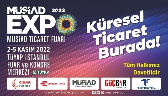 Küresel Ticaret Burada! MÜSİAD EXPO 2022 KAPILARINI AÇIYOR - 2