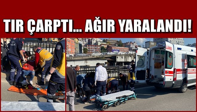 Yolda yürüyen adama Tır çarptı