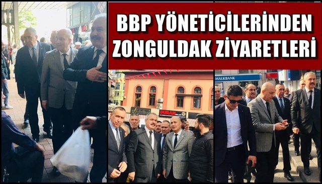 BBP YÖNETİCİLERİNDEN ZONGULDAK ZİYARETLERİ...