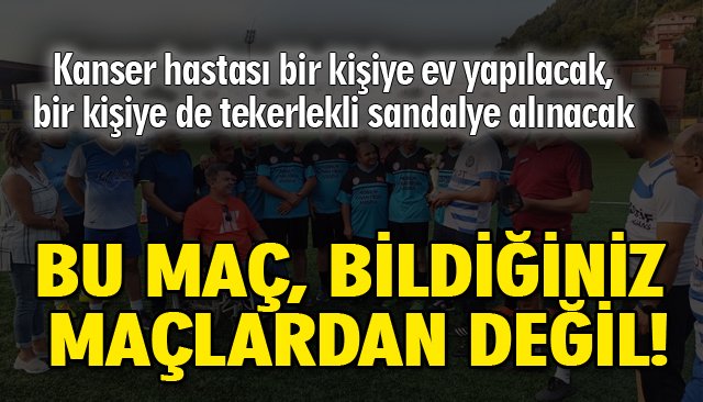 BU MAÇ, BİLDİĞİNİZ MAÇLARDAN DEĞİL!