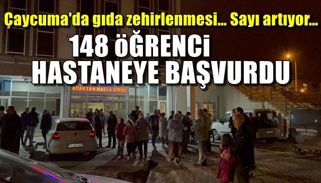 Çaycuma´da gıda zehirlenmesi… Sayı artıyor… 148 ÖĞRENCİ HASTANEYE BAŞVURDU