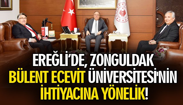 EREĞLİ’DE, ZONGULDAK BÜLENT ECEVİT ÜNİVERSİTESİ´NİN İHTİYACINA YÖNELİK!