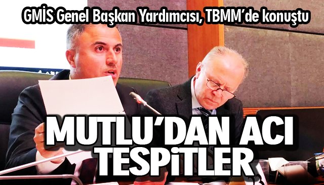 MUTLU’DAN ACI TESPİTLER