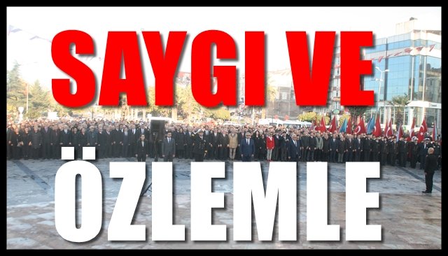 SAYGI VE ÖZLEMLE… 