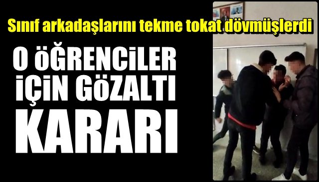 4 öğrenci gözaltına alındı