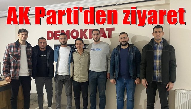 AK PARTİ’DEN DEMOKRAT’A ZİYARET