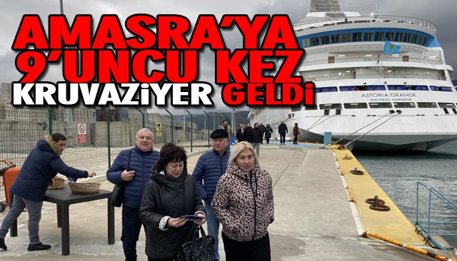 AMASRA’YA 9’UNCU KEZ KRUVAZİYER GELDİ