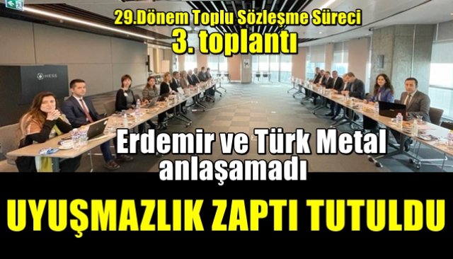 Erdemir ve Türk Metal anlaşamadı… UYUŞMAZLIK ZAPTI TUTULDU