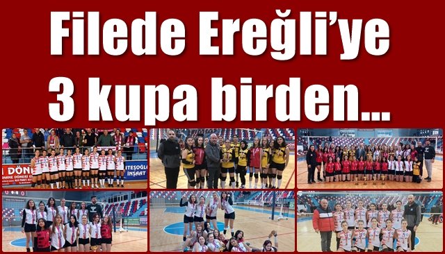 Filede Ereğli’ye 3 kupa birden…