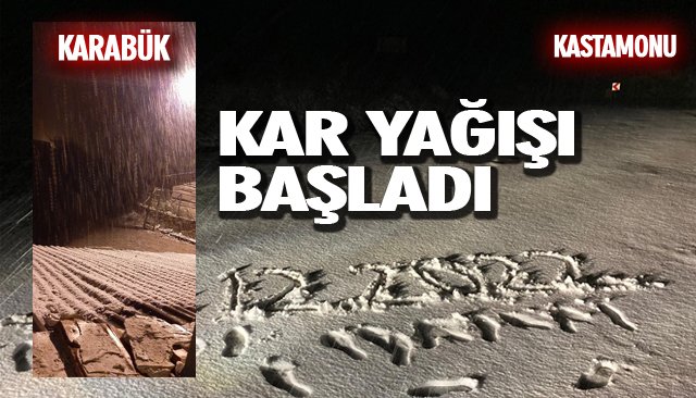 KAR YAĞIŞI BAŞLADI